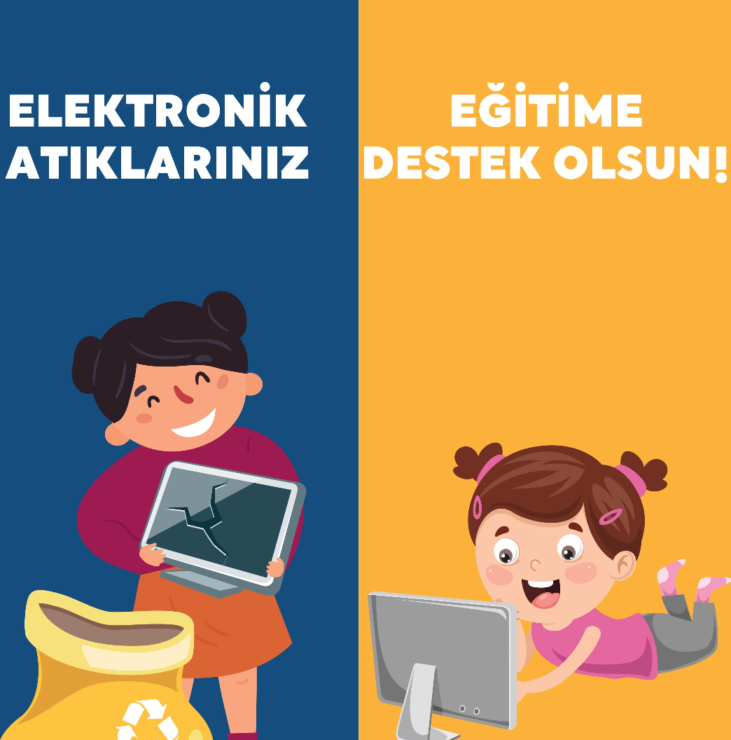 Doğaya ve çocukların eğitimine E-Atık ile destek olabilirsiniz